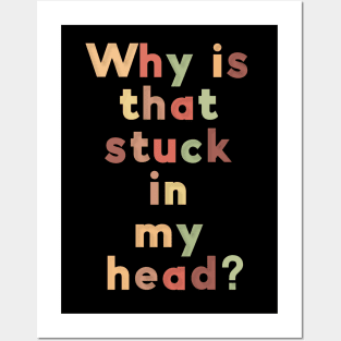 Why is this stuck in my head? Posters and Art